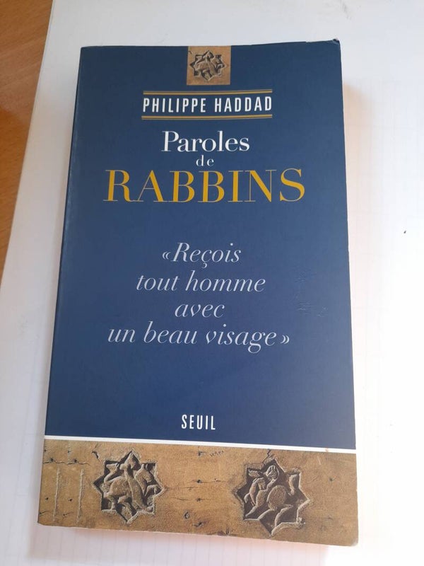 Paroles de Rabbins - Philippe Haddad - Seuil - 2010