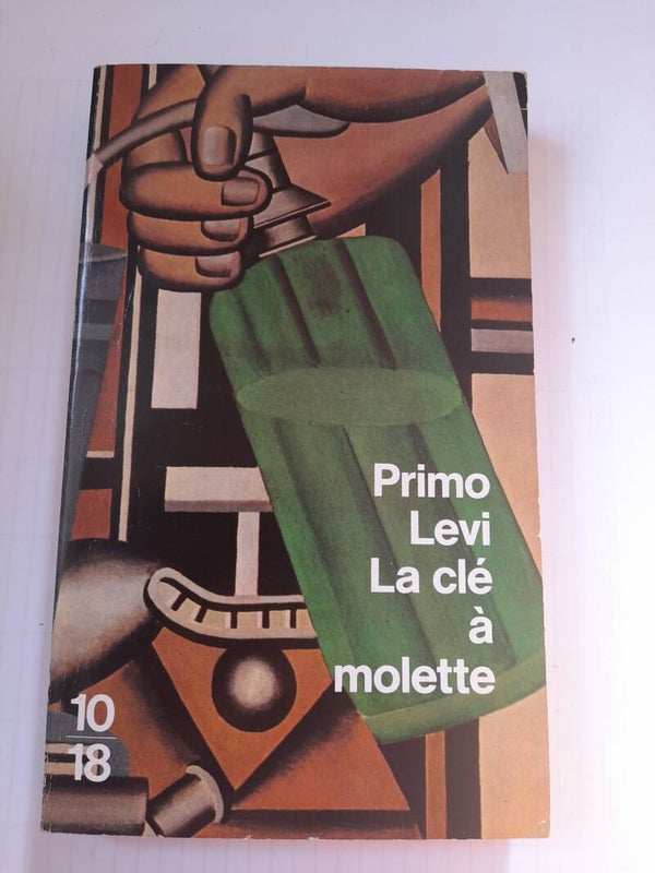 La clé à molette - Primo Levi - 10 18  -1990  Italie