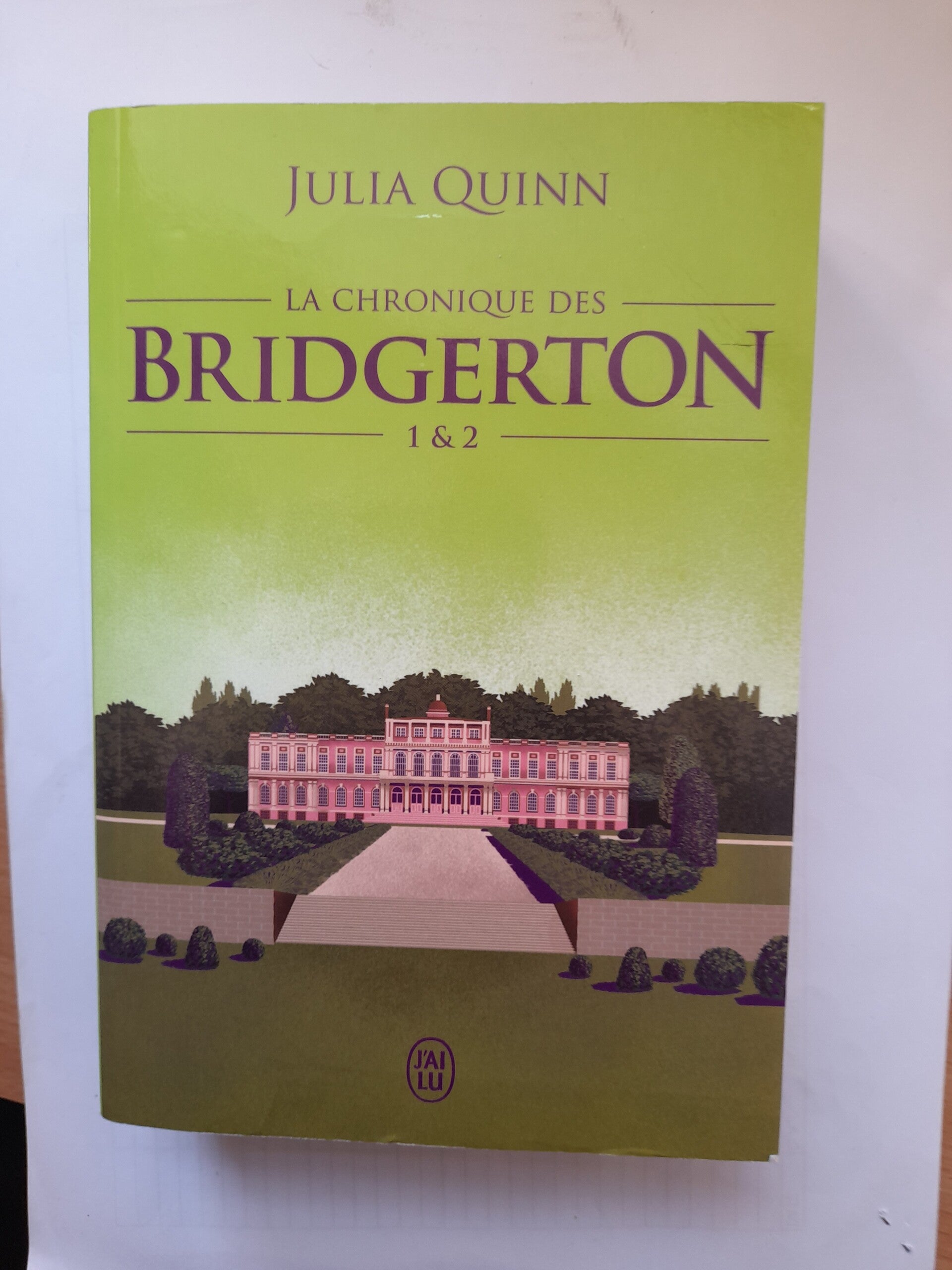 Les chroniques des Bridgerton 1 et 2 - Julia Quinn -J'ai lu - 2021