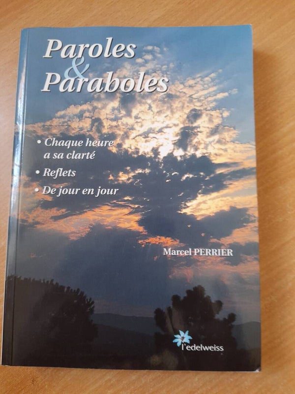 Paroles et paraboles - Marcel Perrier - L'edelweiss - 2002