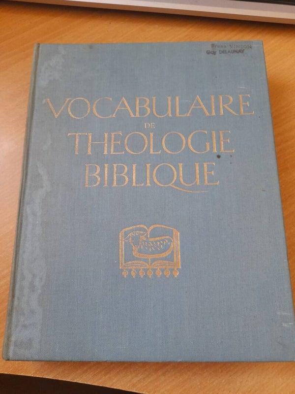 vocabulaire de Théologie biblique - Xavier Léon-Dufour / Jean Duplacy / Augustin George / Pierre Grelot / Jacques Guillet et Marc-Francçois Lacan  -Les éditions du Cerf - 1964
