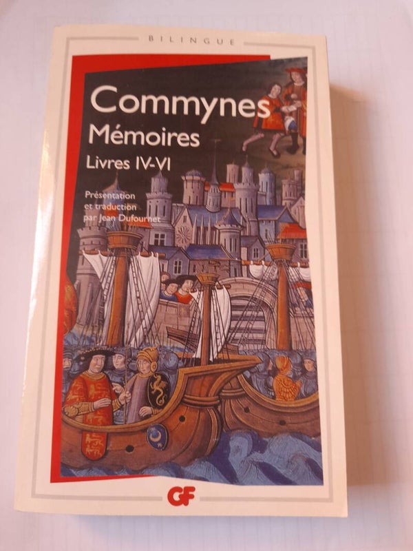 Commynes  Mémoires Livre IV - VI - GF Flammarion - 2007