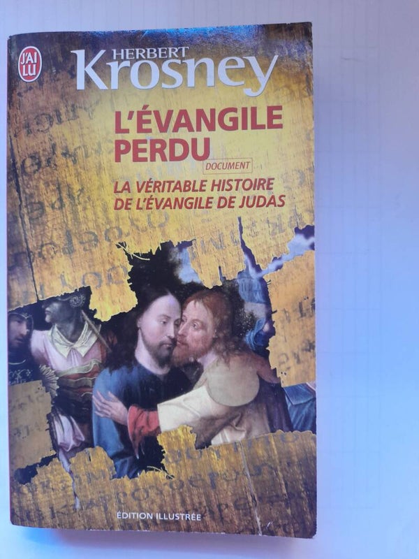 L'évangile perdu : la véritable histoire de l'évangile de Judas - Herbert Krosney - J'ai lu - 2007