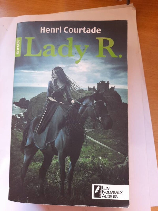 Lady R - Henri Courtade - Les nouveaux auteurs - 2011