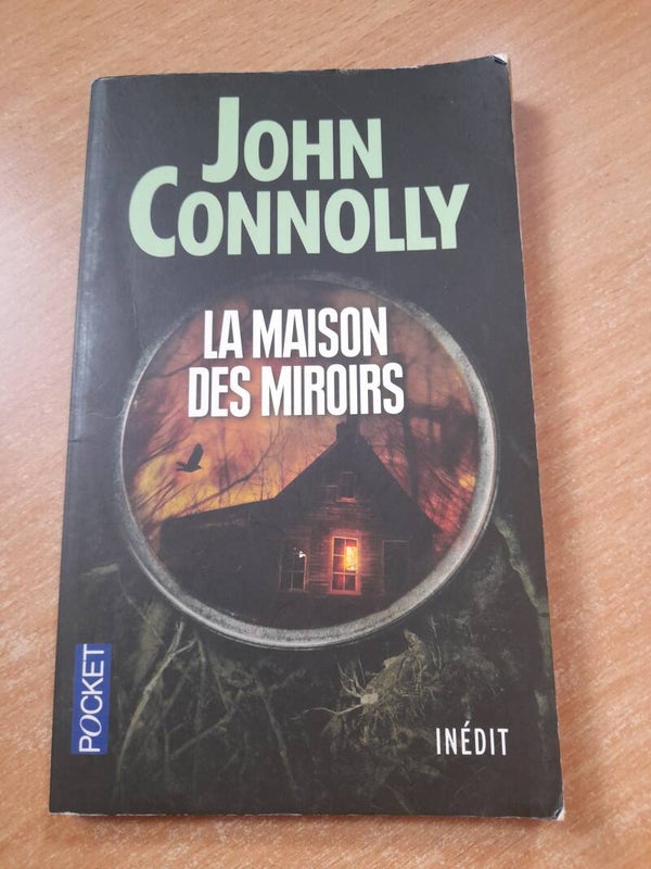 La maison des miroirs - John Connolly - Pocket - 2013