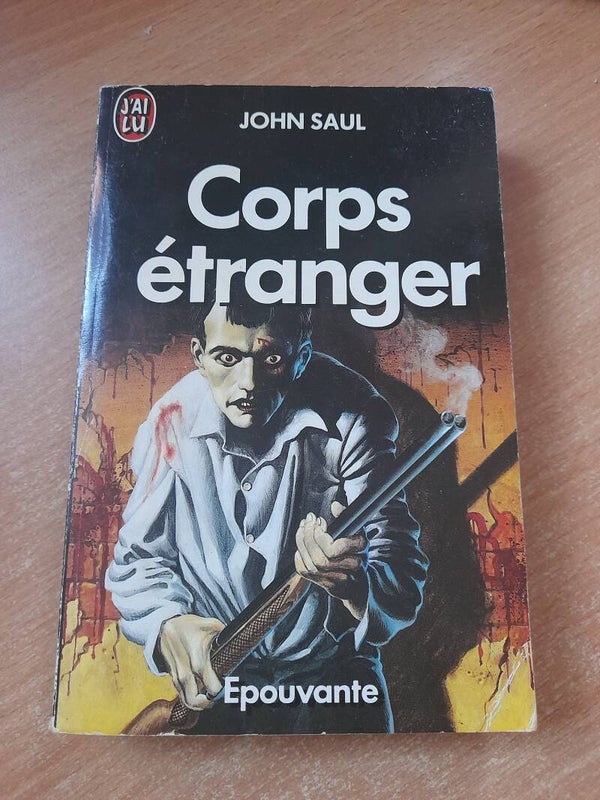 Corps étrangers - John Saul  - J'ai lu  - 1987