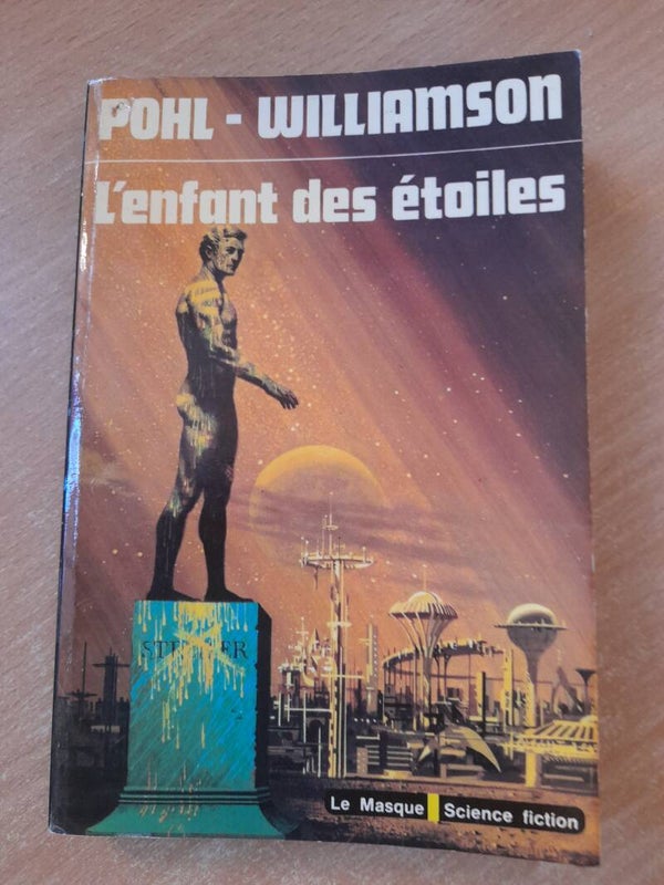 L'enfant des étoiles - Pohl et Williamson - Le masque science fiction - 1976