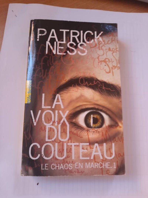 Le chaos en marche T1 : La voix du couteau - Patrick Ness - Pôle fiction -2010