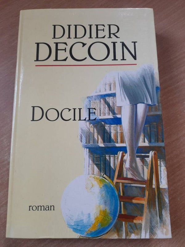 Docile - Didier Decoin -Le grand livre du mois -1994