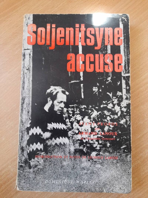 Soljénitsyne accuse - dominique Wapler - 1971