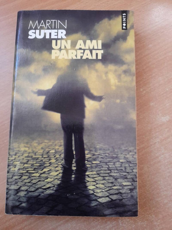 Un ami parfait - Martin Suter -Points -2003 suisse allemand