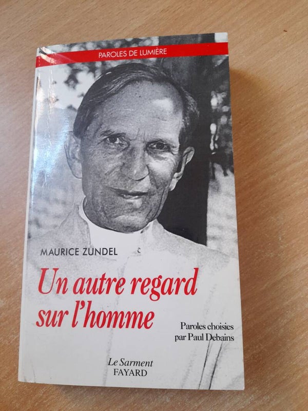Un autre regard sur l'homme -Maurice Zundel - Le sarmant Fayard -1996
