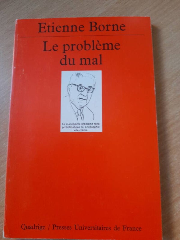 Le problème du mal - Etienne Borne  - Quadrige PUF - 1992
