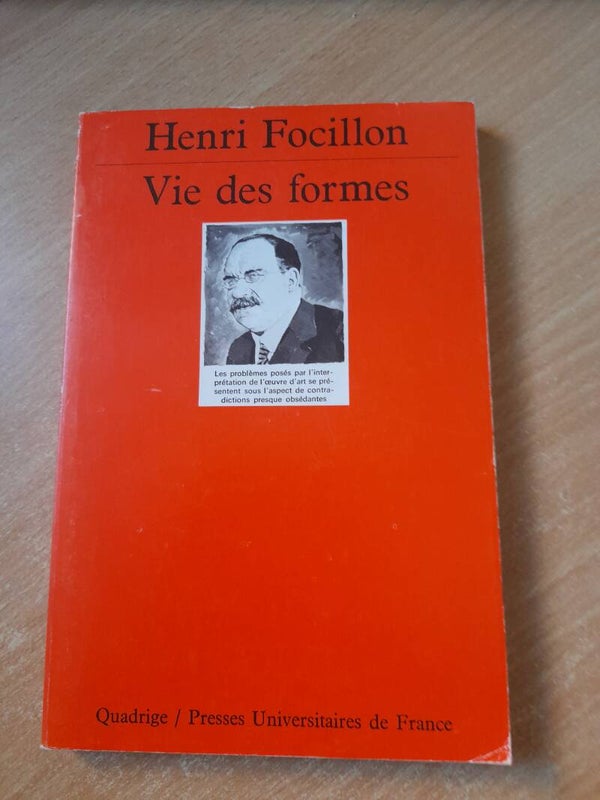 Vie des formes - Henri Focillon - Quadrige PUF - 1990
