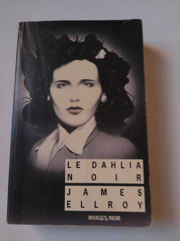 Le Dahlia noir - James Ellroy - Rivages noir -1995