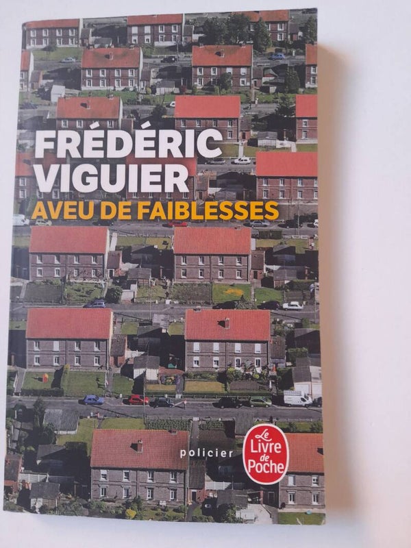 Aveu de faiblesses - Frédéric Viguier - Le livre de poche - 2020