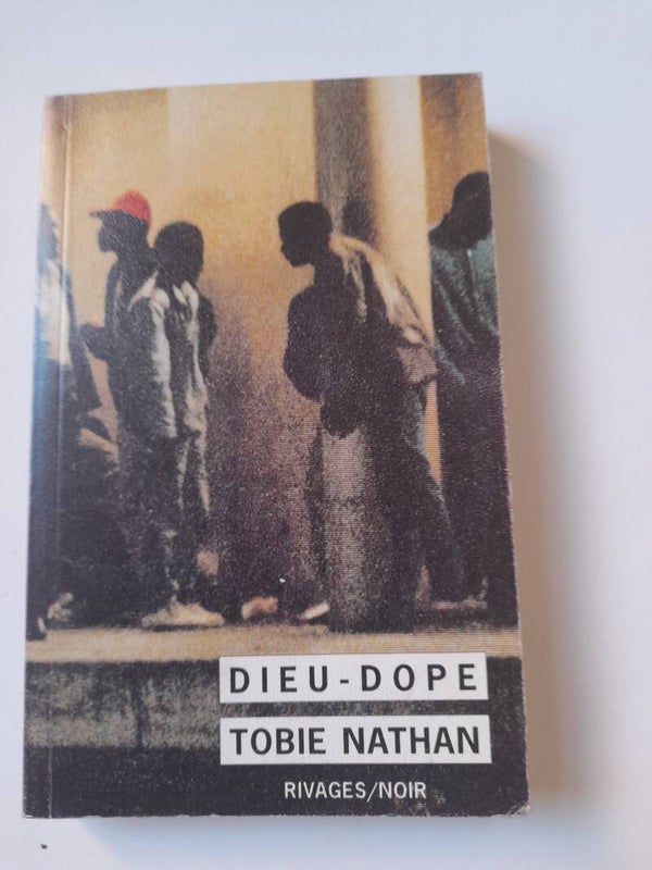 Dieu-Dope- Tobie Nathan - Rivages noir -1998