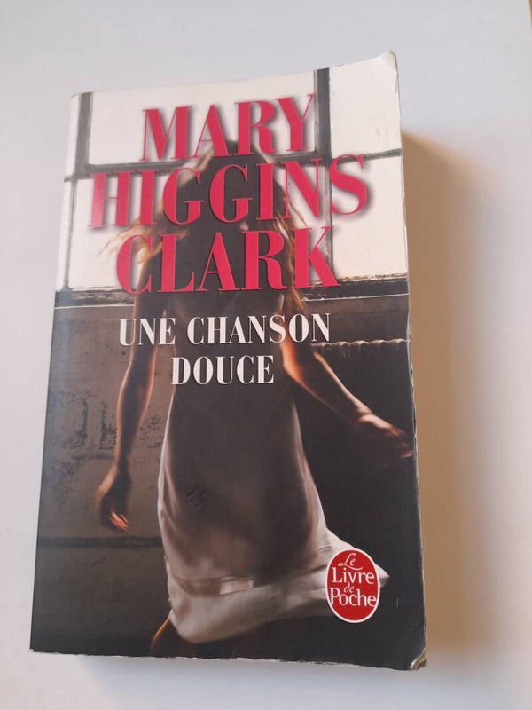 Une chanson douce - Mary Higgins Clark - Le livre de poche  -2015