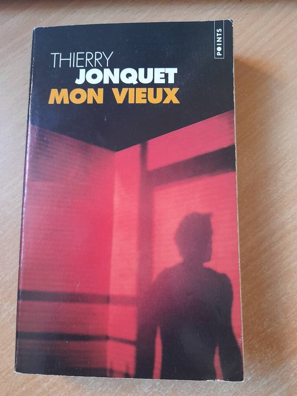 Mon vieux  - Thierry Jonquet - points - 2005