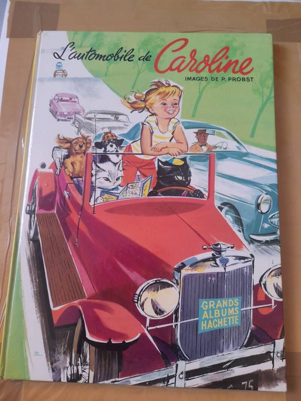L'automobile de Caroline - Pierre Probst - Hachette jeunesse - 1969