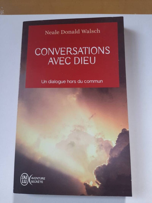 Conversation avec dieu - Neale Donald  Walsh - J'ai lu aventure secrète -2018