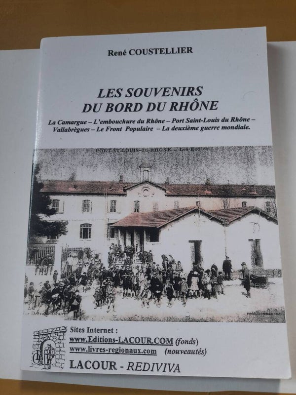 Les souvenirs du bord de Rhône - René Coustellier  - Lacour - 2006
