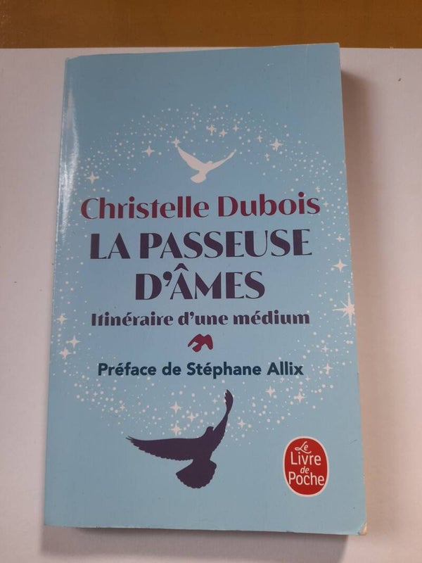 La passeuse d'âme itinéraire d'une médium - Christelle Dubois - Le livre de poche -2021