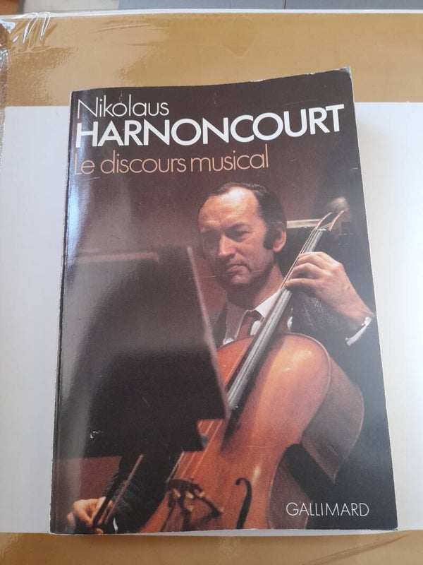 Le discours musical - Nikolaus Harnoncourt - Gallimard -  1985