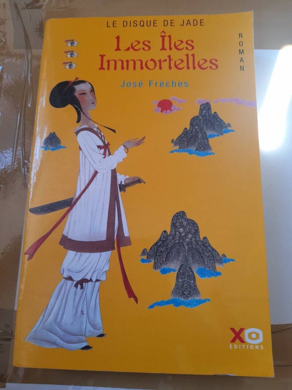 Les disque de jade T3 Les îles immortelles - José Frèches - Xo éditions -2003