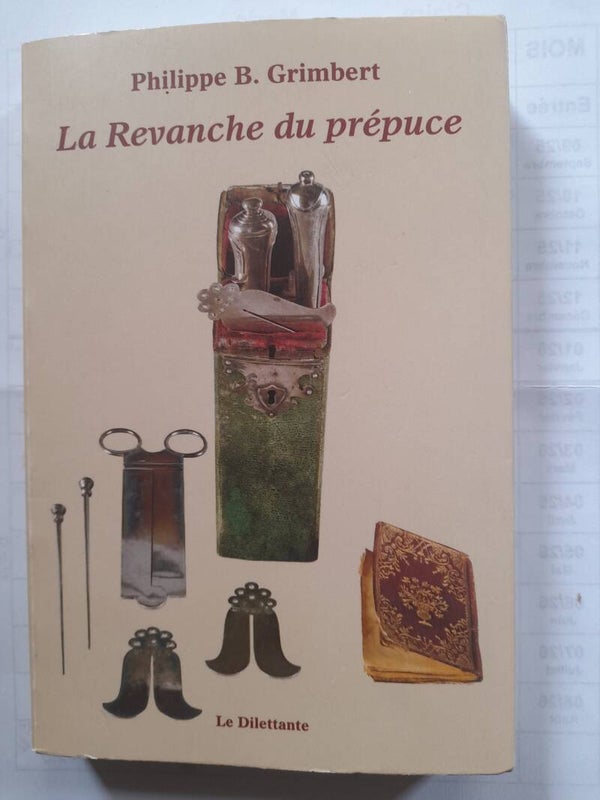 La revanche du prépuce  - philippe B. Grimbert - Le dilettante - 2022