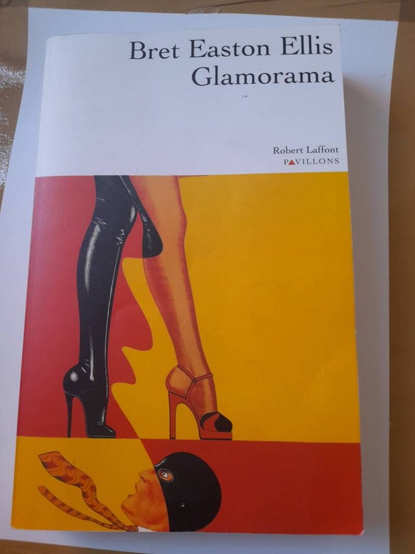 Glamorama - Bret Easton Ellis - Robert Laffont Pavillons - 2000