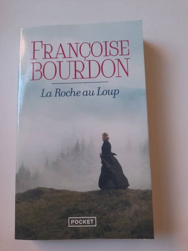 La roche aux loups - Françoise Bourdon - Pocket - 2023