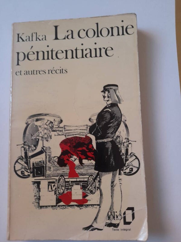 La colonie pénitentiaire - Frantz Kafka  - folio -1981
