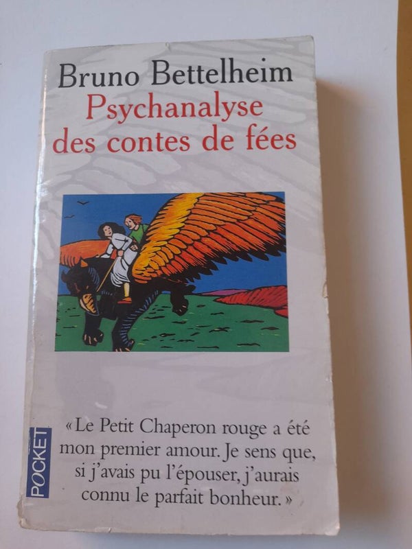 Psychanalyse des contes de fées - Bruno Bettelheim - Pocket -2005