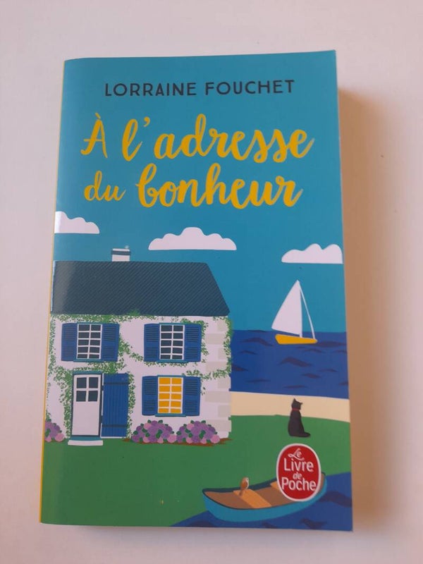 A l'adresse du bonheur - Lorraine Fouchet  - Le livre de poche  - 2019