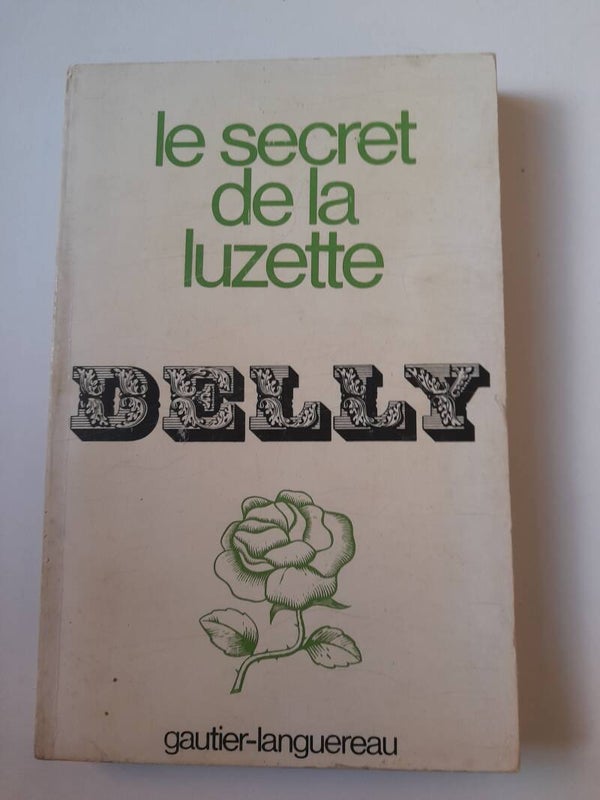 Le secret de la luzette - Delly - Gautier-Languereau -1976