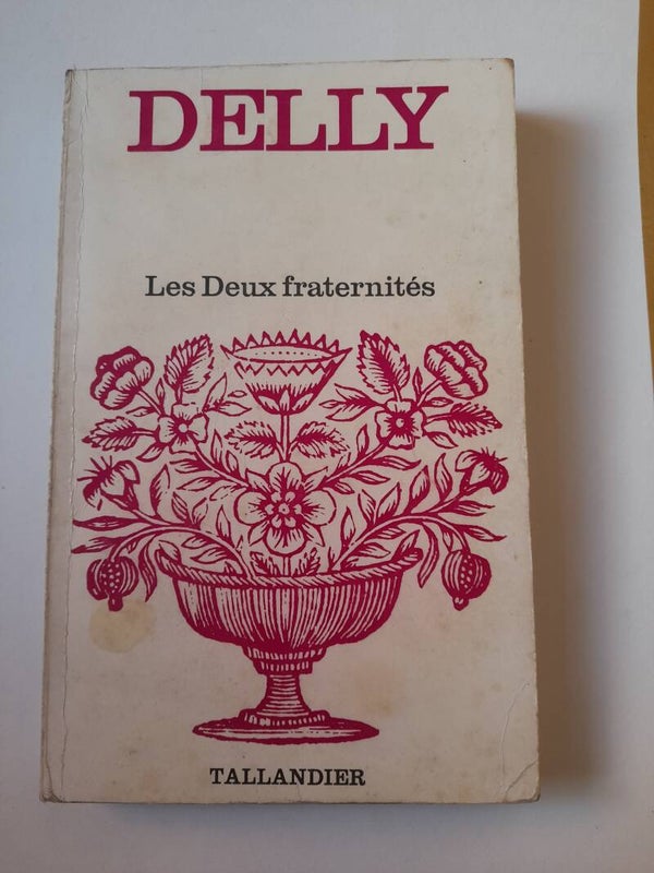 Les deux fraternités - Delly - Tallandier - 1976