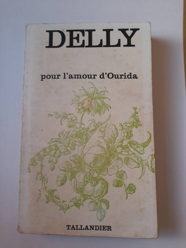 Pour l'amour d'Ourida - Delly - Tallandier - 1970