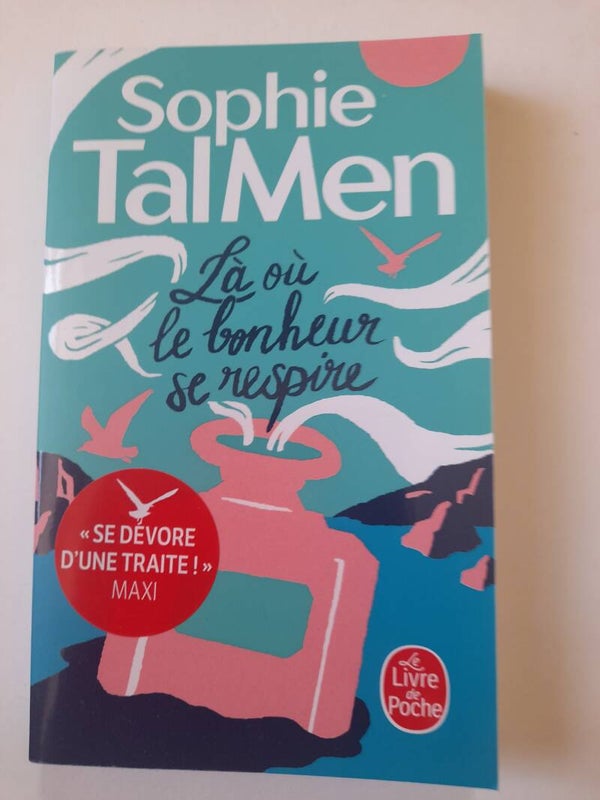 Là où le bonheur se respire  - Sophie Tal Men - Le livre de poche -2022