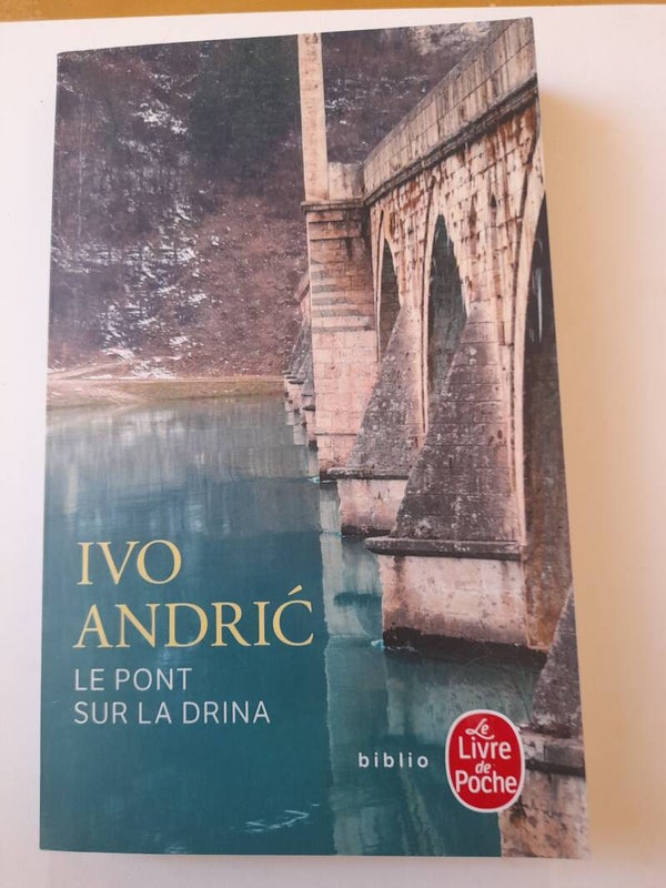 Le pont sur la Drina - Ivo Andric - Le livre de poche  -2020 Serbe croate