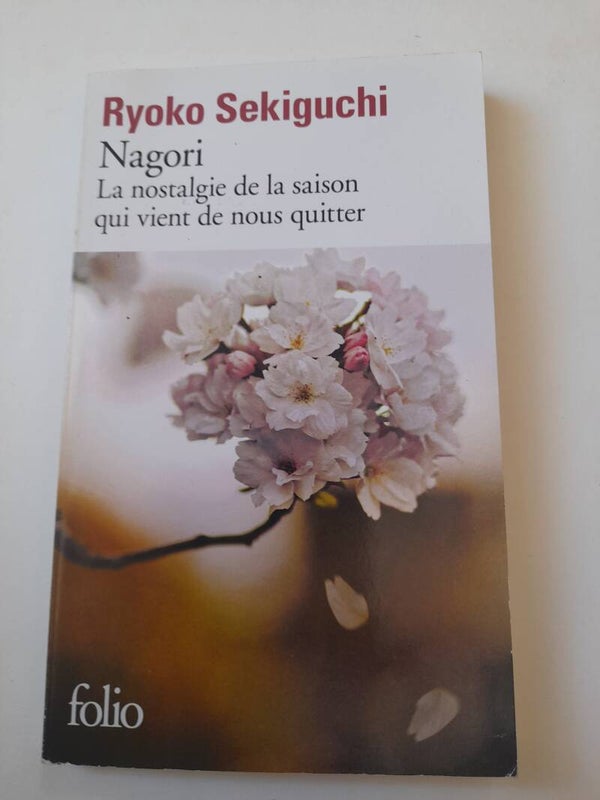 Nagori la nostalgie de la saison qui vient de nous quitter - Ryoko Sekiguchi - Folio -2020