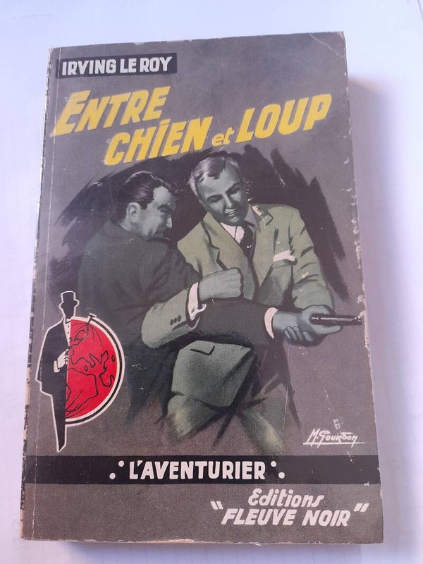 Entre chien et loup - Irving Le Roy - Fleuve noir -1959