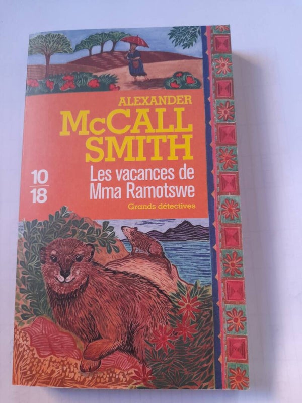Les vacances de Mma Ramotsve - Alexander McCall Smith - 10/18 2016