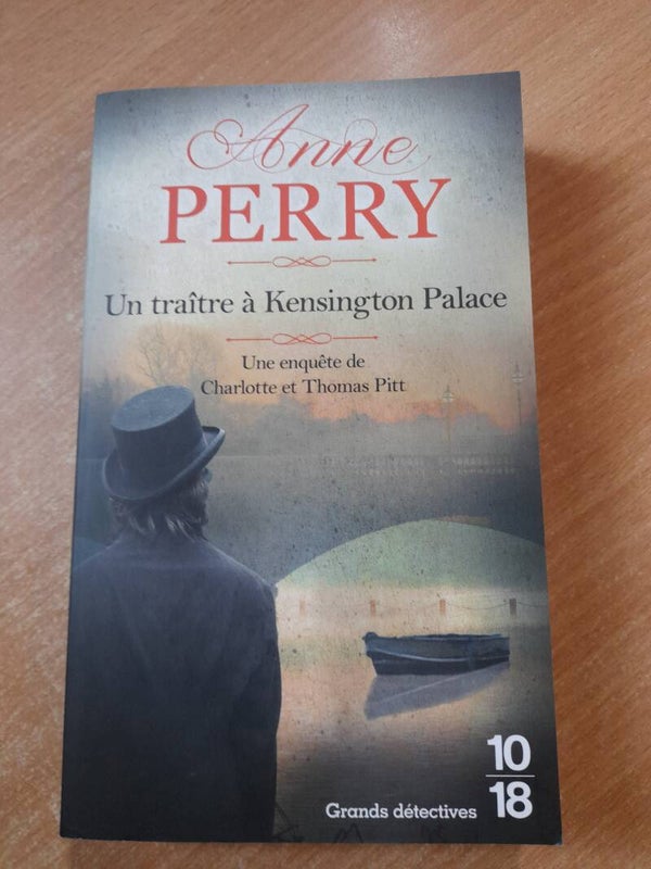Un traître à Kensington Palace  - Anne Perry - 10 18-  2017