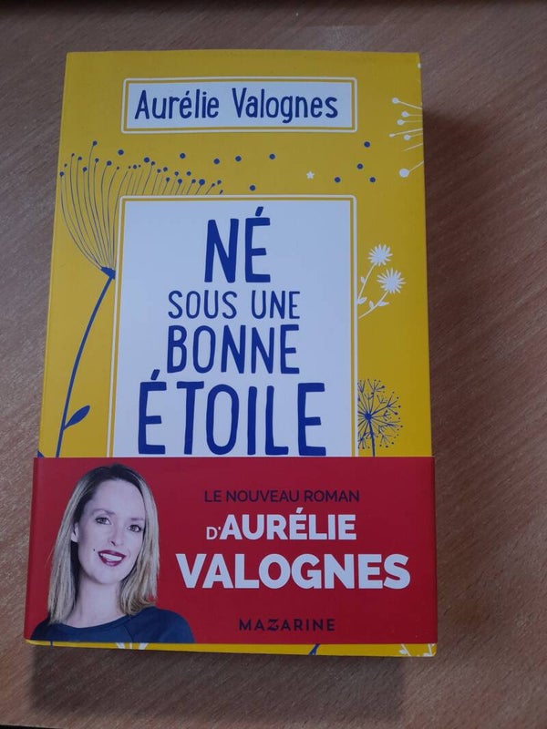 Né sous une bonne étoile  - Aurélie Valognes - Mazarine -2020