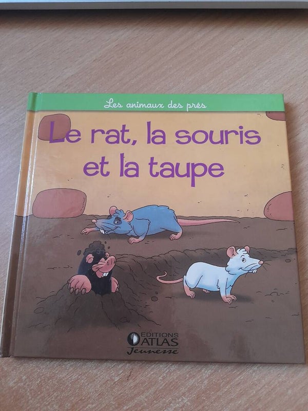 Les animaux des prés : Le rat, la souris et la taupe - Atlas jeunesse - 2006