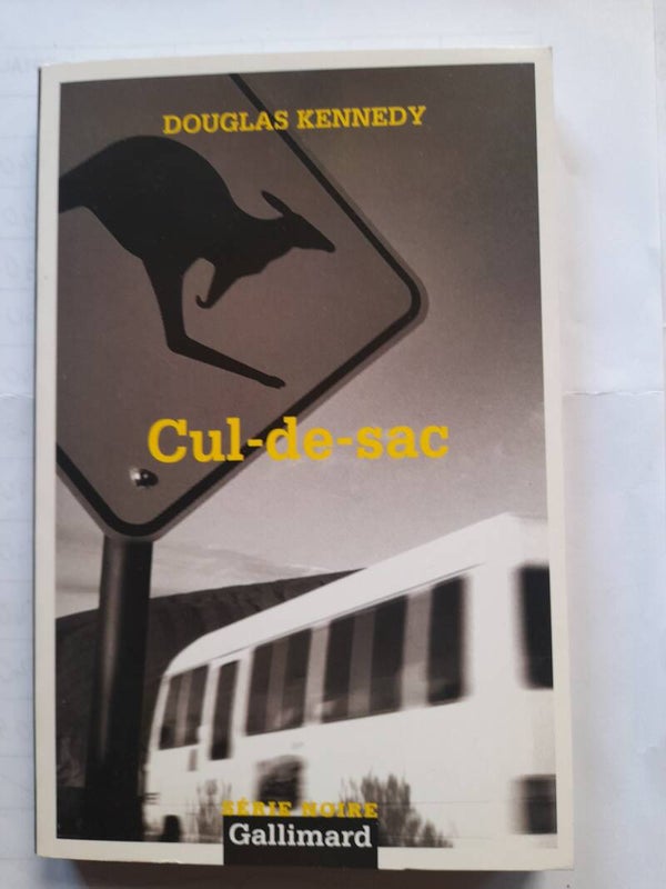 Cul de sac- Douglas Kennedy - Série noire Gallimard - 2004