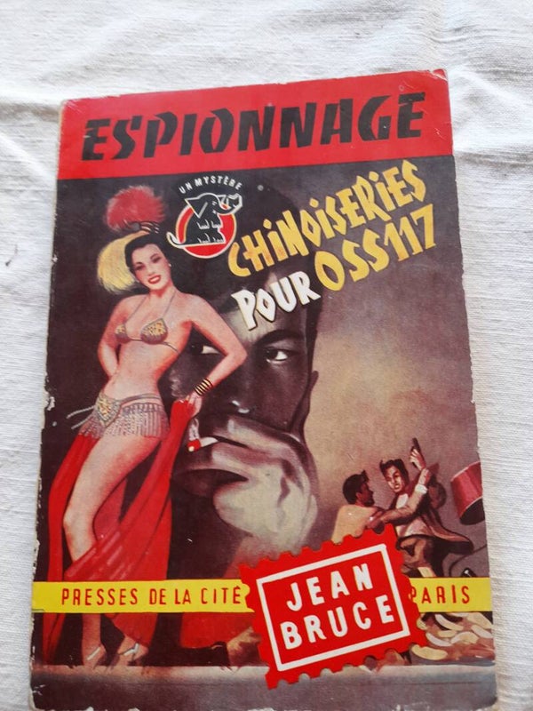 Chinoiseries pour OSS 117 n ° 363 - Jean Bruce - Presses de la cité - 1957
