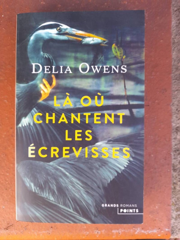 Là où chantent les écrevisses - Delia  Owens - Points  -2021