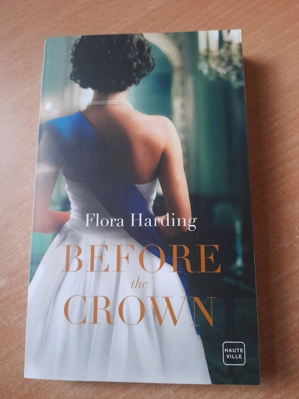 Before the Crown - Flora Harding - Haute ville - 2022